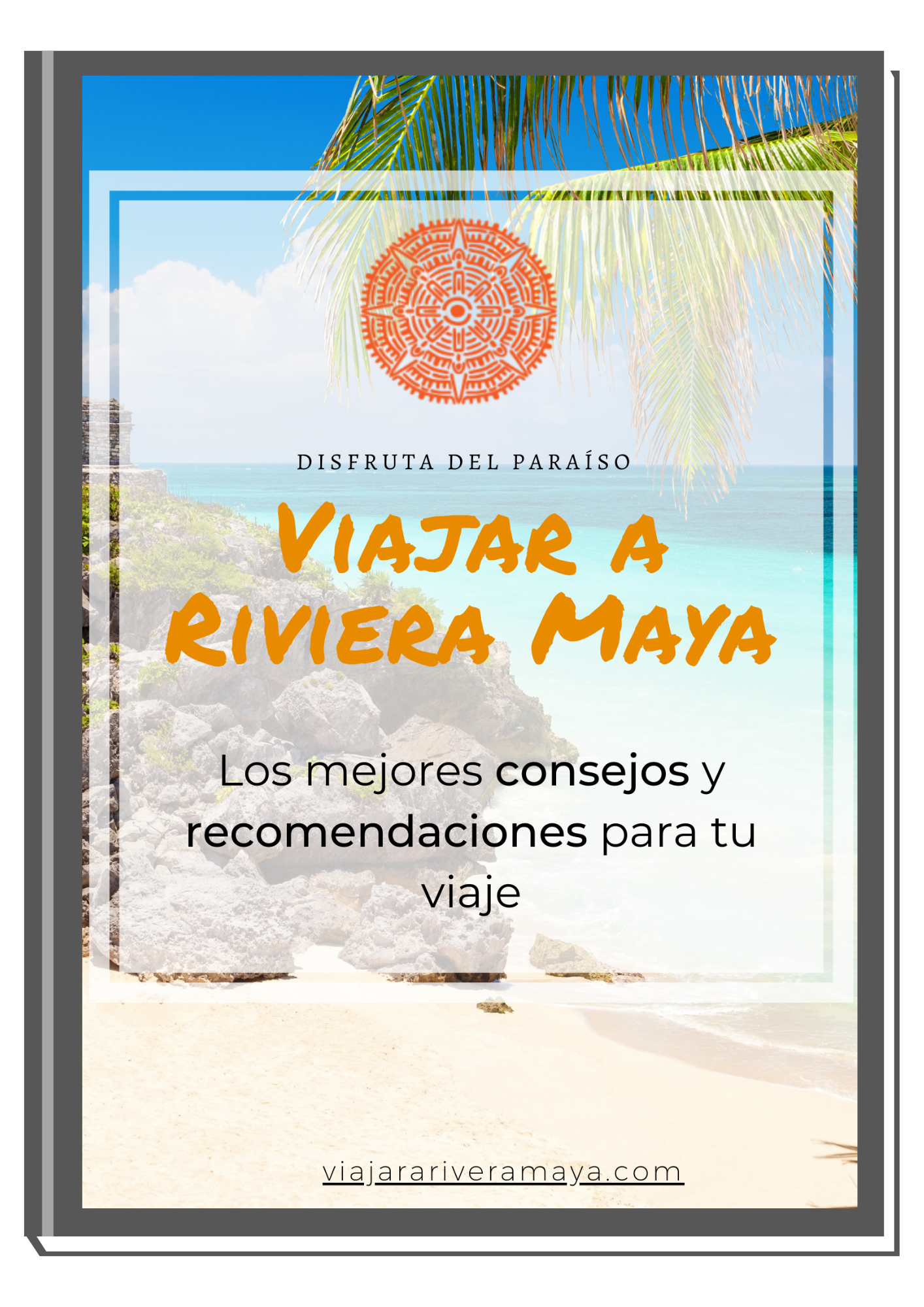 E-book Guía Práctica para Viajar a Riviera Maya